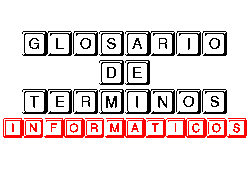 Glosario de Términos Informáticos